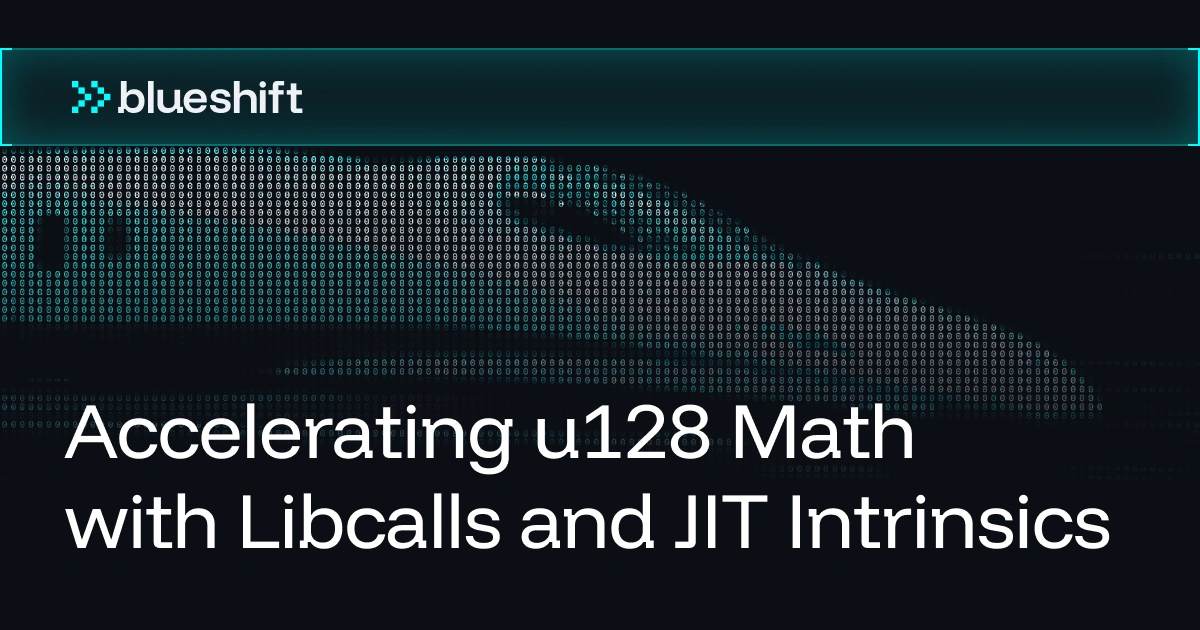 Accelerating u128 Math with Libcalls and JIT Intrinsics cover